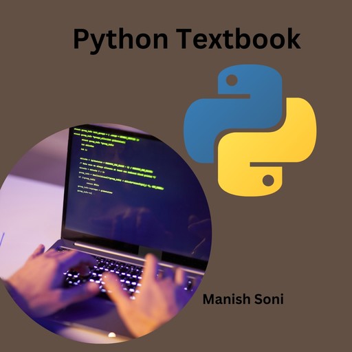 Python Textbook, Manish Soni