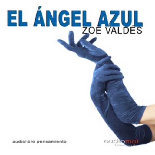 El ángel azul, Zoe Valdes