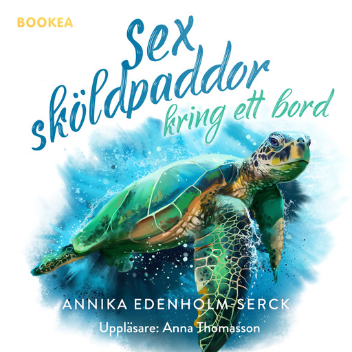 Sex sköldpaddor kring ett bord, Annika Edenholm-Serck