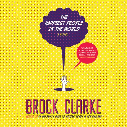 The Happiest People in the World, Brock Clarke