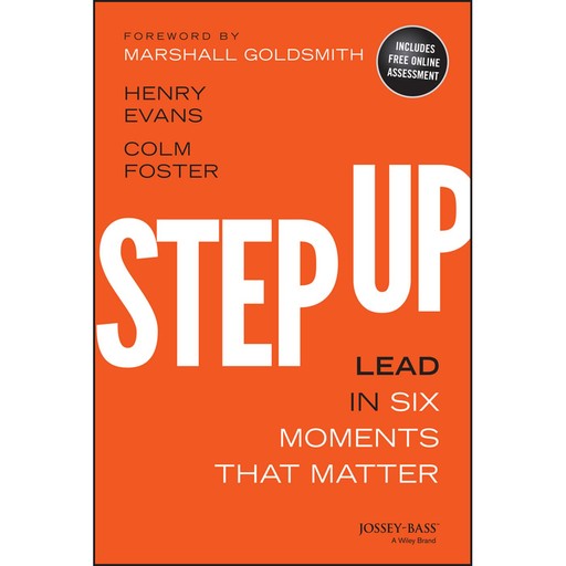 Step Up, Marshall Goldsmith, Colm Foster, Henry Evans