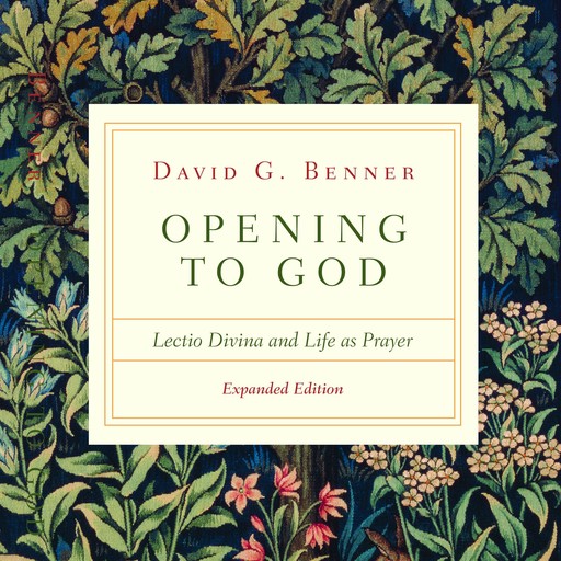 Opening to God, David G. Benner
