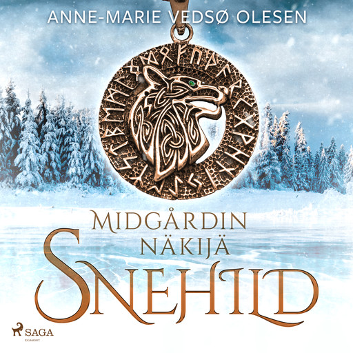 Snehild – Midgårdin näkijä, Anne-Marie Vedsø Olesen