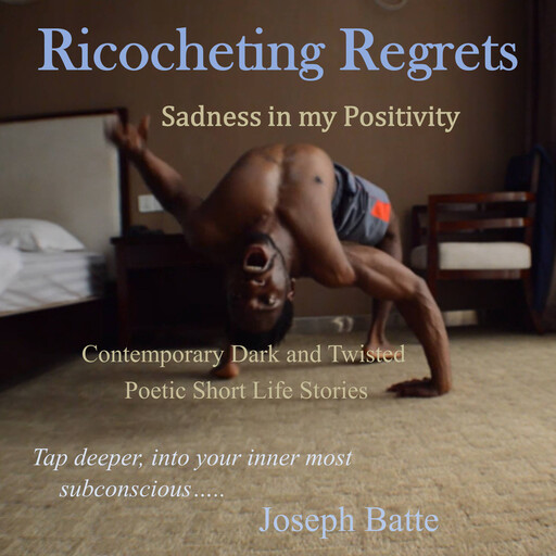 Ricocheting Regrets, Joseph Batte