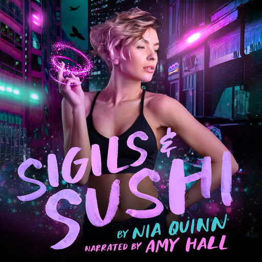 Sigils & Sushi, Nia Quinn