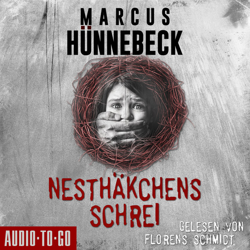 Nesthäkchens Schrei (Ungekürzt), Marcus Hünnebeck