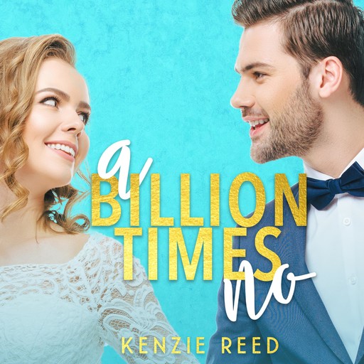 A Billion Times No, Kenzie Reed