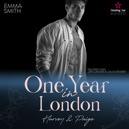 One Year in London: Harvey & Paige - Travel for Love, Band 1 (ungekürzt), Emma Smith