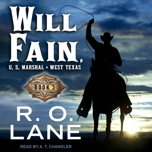 Will Fain, U.S. Marshal, R.O. Lane