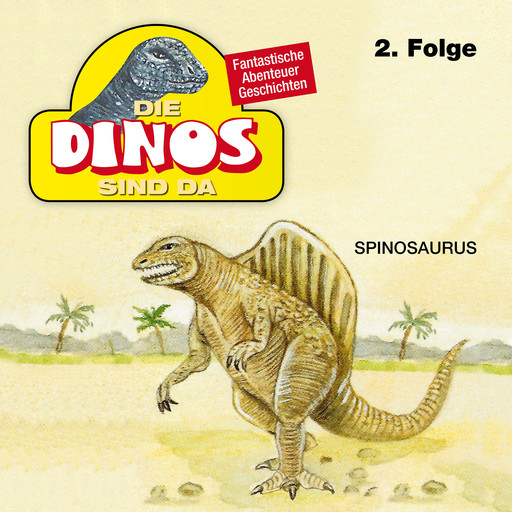 Die Dinos sind da, Folge 2: Spinosaurus, Petra Fohrmann