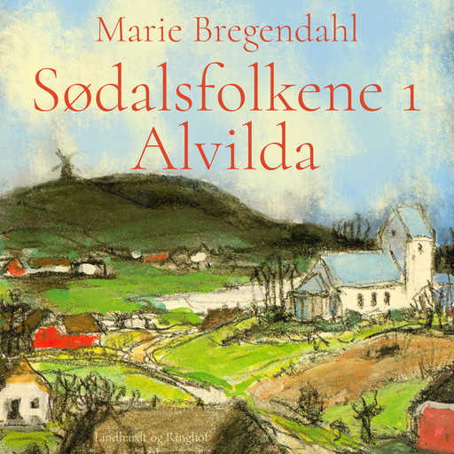 Sødalsfolkene - Alvilda, Marie Bregendahl