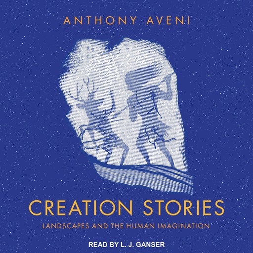 Creation Stories, Anthony Aveni