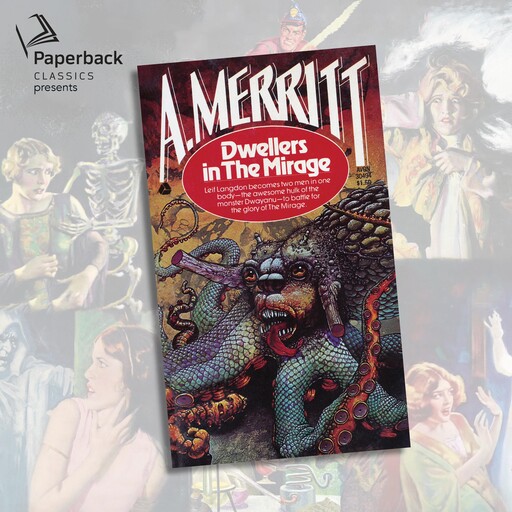 Dwellers in the Mirage, A.Merritt