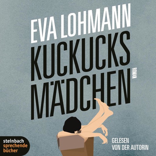 Kuckucksmädchen (Ungekürzt), Eva Lohmann