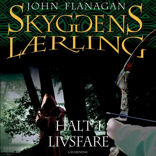 Skyggens lærling 9 - Halt i livsfare, John Flanagan