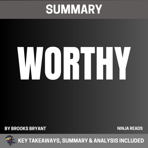 Summary: Worthy, Brooks Bryant