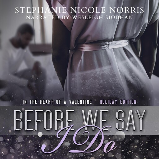 Before We Say I Do, Stephanie Nicole Norris
