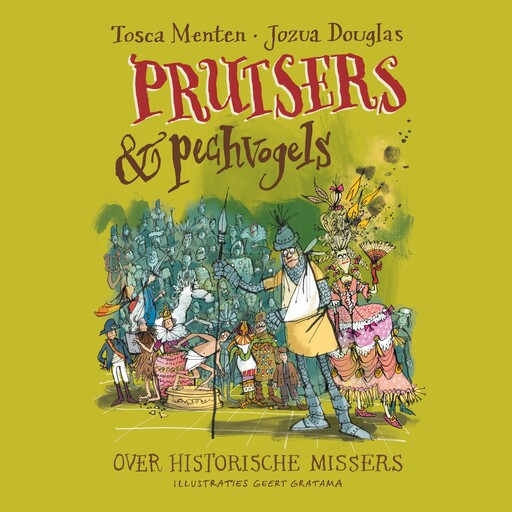 Prutsers en pechvogels, Tosca Menten, Jozua Douglas
