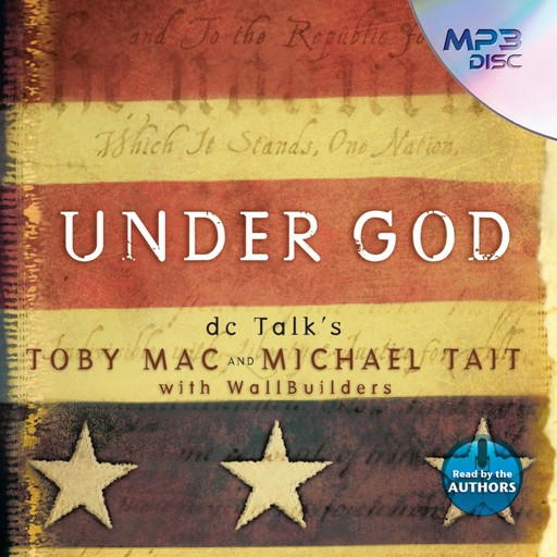 Under God, Michael Tait, Toby Mac
