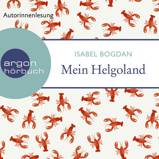 Mein Helgoland (Ungekürzt), Isabel Bogdan