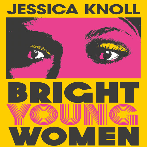 Bright Young Women, Jessica Knoll