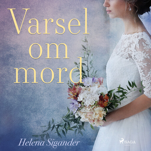 Varsel om mord, Helena Sigander