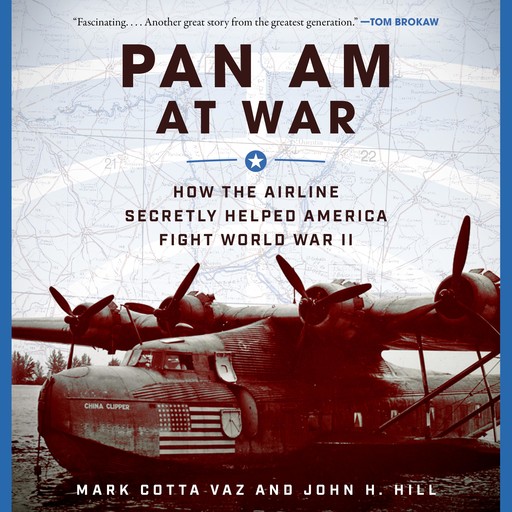 Pan Am at War, John Hill, Mark Cotta Vaz