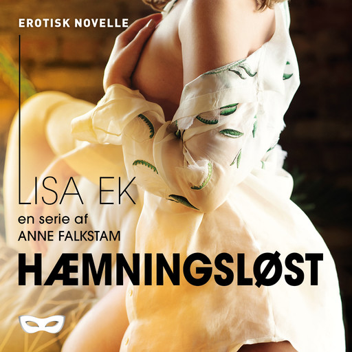 Hæmningsløst – Lisa Ek, Anne Falkstam