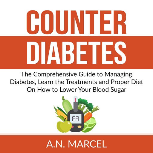Counter Diabetes, A.N. Marcel