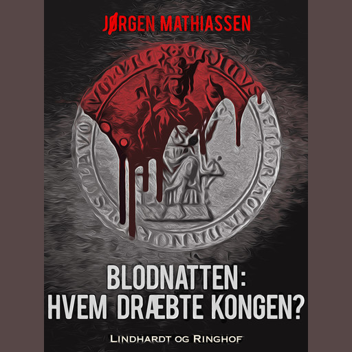 Blodnatten: Hvem dræbte kongen?, Jørgen Mathiassen