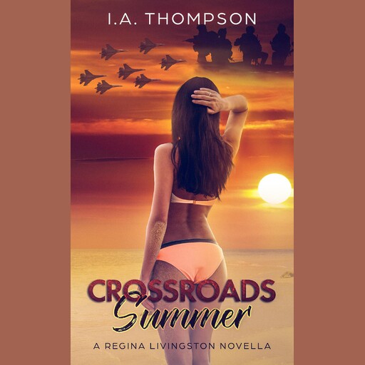 Crossroads Summer, I.A. Thompson