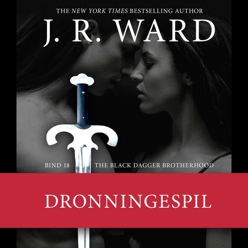 The Black Dagger Brotherhood #18: Dronningespil, J.R. Ward