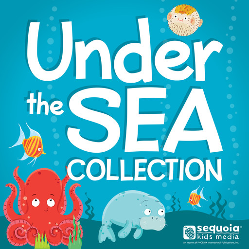 Under the Sea Collection (Unabridged), Kathy Broderick