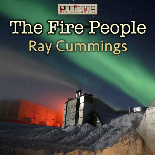 The Fire People, Ray Cummings