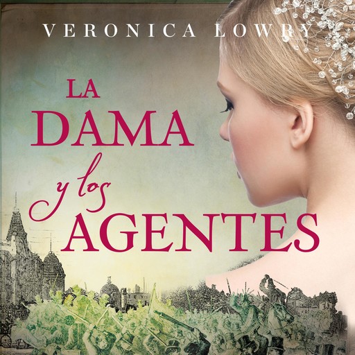 La dama y los agentes, Verónica Lowry