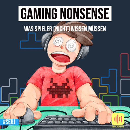 Gaming Nonsense - Was Spieler (nicht) wissen müssen, Sebastian Jäger