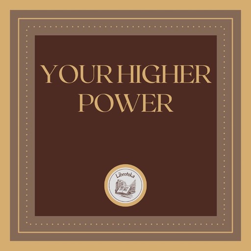 Your Higher Power: Find Peace Within Yourself, LIBROTEKA