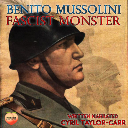 Benito Mussolini, Cyril Taylor-Carr