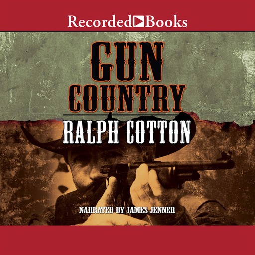 Gun Country, Ralph Cotton