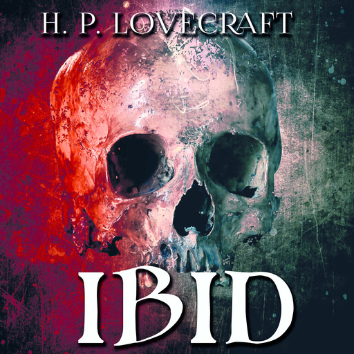Ibid, Howard Lovecraft