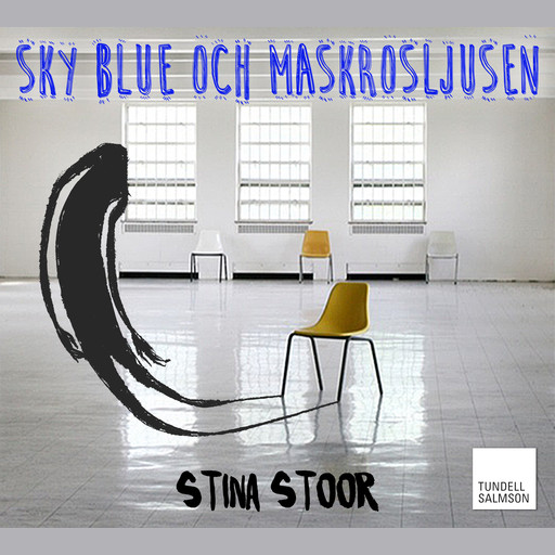 Sky blue och maskrosljusen, Stina Stoor
