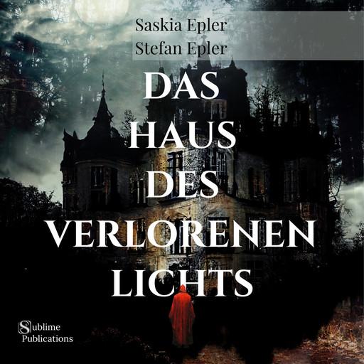 Das Haus des verlorenen Lichts, Saskia Epler, Stefan Epler