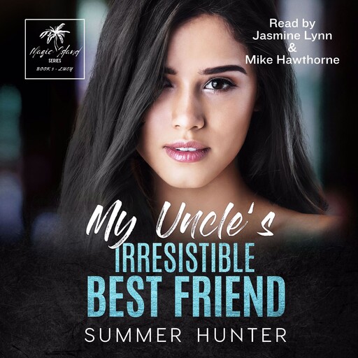 My Uncle's Irresistible Best Friend, Summer Hunter