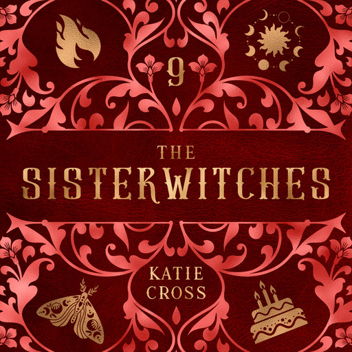 The Sisterwitches: Book 9, Katie Cross