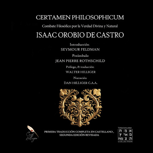 Certamen Philosophicum, Walter Hilliger, Jean Pierre Rothschild, Isaac Orobio de Castro, Seymour Feldman