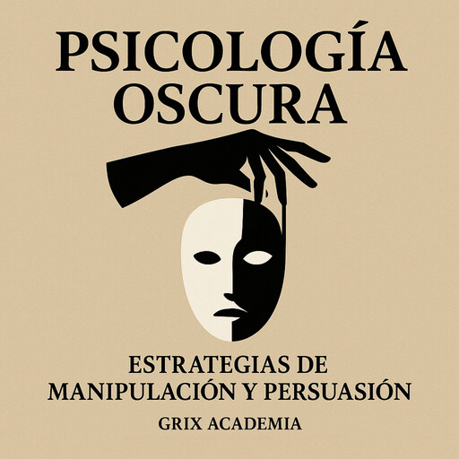 Psicología Oscura, GriX Academia