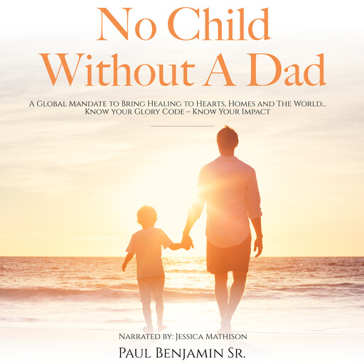No Child Without A Dad, Paul Benjamin Sr.