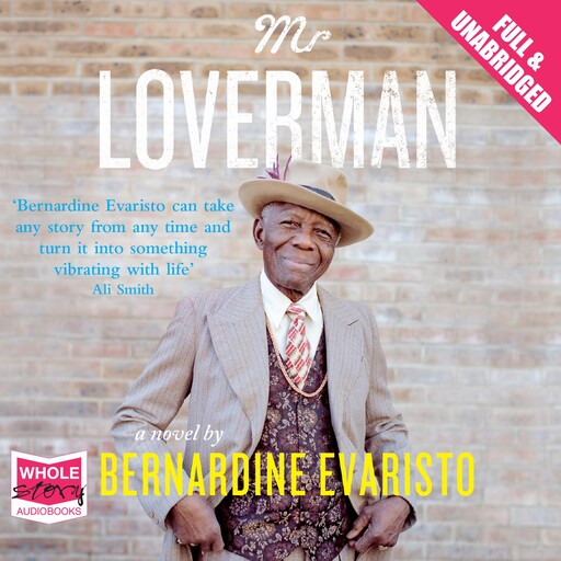 Mr Loverman, Bernardine Evaristo