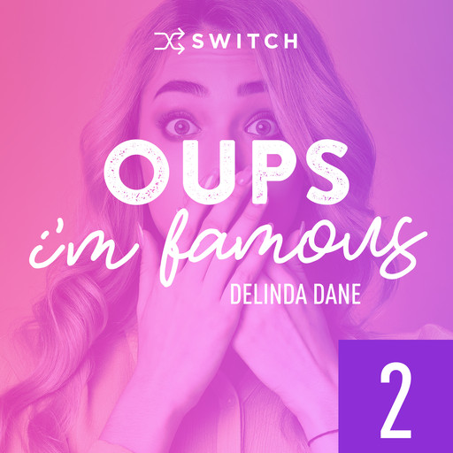 Oups... I'm Famous 2, Delinda Dane