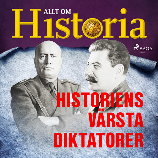 Historiens värsta diktatorer, Allt Om Historia
